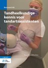 Tandheelkundige kennis voor tandartsassistenten - Berry Duizendstra-Prins - 9789036809627