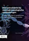 Neurorevalidatie bij centraal neurologische aandoeningen - Frans van der Brugge - 9789036810104