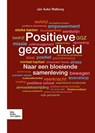 Positieve gezondheid - Jan Auke Walburg - 9789036810401