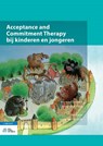 Acceptance and commitment therapy bij kinderen en jongeren - Monique Samsen ; Janneke de Heus - 9789036814379