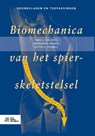 Biomechanica van het spier-skeletstelsel - Chris J. Snijders ; Margareta Nordin ; Victor H. Frankel - 9789036819367