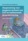 Slaaptraining voor jongeren op basis van CGT en motiverende gespreksvoering - Marije Kuin ; Bianca Boyer - 9789036823319