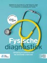 Fysische diagnostiek - T.O.H. de Jongh ; F.J. Jongen-Hermus ; J. Damen ; H.E.M. Daelmans ; R. Franssen ; I. de Klerk-van der Wiel ; A.D. Pieterse ; B.J.J.W. Schouwenberg ; F. Schuring - 9789036827867