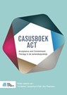 Casusboek ACT - Tim Batink ; Jacqueline A-Tjak ; Roy Thewissen - 9789036830249
