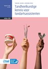 Tandheelkundige kennis voor tandartsassistenten - Margreet Franke-van Kleef - 9789036831598