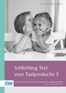 Schlichting Test voor Taalproductie 3 - Afnamehandleiding - L. Schlichting - 9789036832090