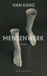 Mensenwerk, Han Kang -  - 9789038801001