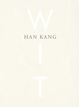 Wit, Han Kang -  - 9789038803722