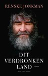 Dit verdronken land - Renske Jonkman - 9789038804637