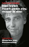 Het leven heeft geen zin, maar ik wel - Patrick van den Hanenberg - 9789038804682