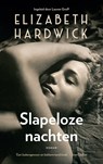 Slapeloze nachten - Elizabeth Hardwick - 9789038811994