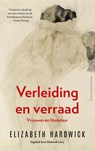 Verleiding en verraad - Elizabeth Hardwick - 9789038812137