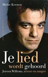 Je lied wordt gehoord - Mieke Koenen - 9789038812441