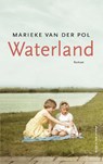 Waterland - Marieke van der  Pol - 9789038815114