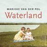 Waterland - Marieke van der Pol - 9789038815640
