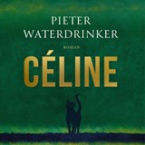Céline, Pieter Waterdrinker -  - 9789038816234