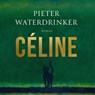 Céline - Pieter Waterdrinker - 9789038816234