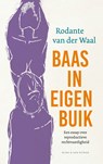 Baas in eigen buik - Rodante van der Waal - 9789038816647