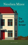 De halfbroer - Nicolien Mizee - 9789038816807