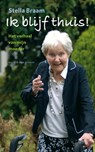 Ik blijf thuis! - Stella Braam - 9789038891262