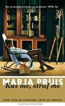 Kus me, straf me - Marja Pruis - 9789038893907