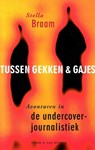 Tussen gekken en gajes - Stella Braam - 9789038896762