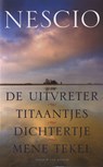 De uitvreter, Titaantjes, Dichtertje, Mene Tekel - Nescio - 9789038897653