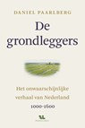 De grondleggers - Daniel Paarlberg - 9789039101315