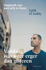 Vandaag was weer erger dan gisteren, Salih El Saddy -  - 9789039101681