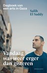 Vandaag was weer erger dan gisteren - Salih El Saddy - 9789039101698