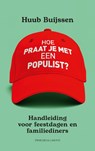 Hoe praat je met een populist? - Huub Buijssen - 9789039101711