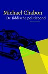 De Jiddische politiebond - Michael Chabon - 9789041413444