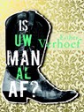 Is uw man al af? - Esther Verhoef - 9789041416834