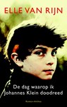 De dag waarop ik Johannes Klein doodreed - Elle van Rijn - 9789041417732