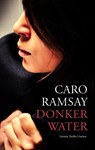 Donker water - Caro Ramsay - 9789041420367