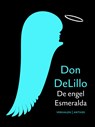De engel Esmeralda - Don DeLillo - 9789041421029