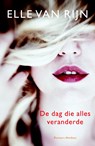 De dag die alles veranderde - Elle van Rijn - 9789041421678