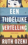 Een tijdelijke vertelling - Ruth Ozeki - 9789041422347