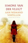 Aan niemand vertellen - Simone van der Vlugt - 9789041425041