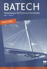 Batech 1 onderbouw VO Techniek havo/vwo Werkboek - A.J. Boer ; J.L.M. Crommentuijn ; Q.J. Dorst ; E. Wisgerhof ; A.J. Zwarteveen - 9789041508317