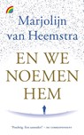 En we noemen hem - Marjolijn van Heemstra - 9789041714091