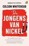 De jongens van Nickel - Colson Whitehead - 9789041715319