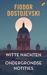 Witte nachten & Ondergrondse notities - Fjodor Dostojevski - 9789041716392