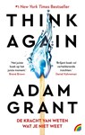 Think again: Weten wat je niet weet - Adam Grant - 9789041716606