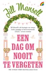 Een dag om nooit te vergeten - Jill Mansell - 9789041717207