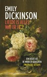 Liefde is alles wat er is - Emily Dickinson - 9789041740908