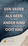 Een vader als geen ander kind ooit had - Victor Schiferli - 9789041741103