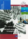 Sociaal-economische vraagstukken - MIDDE, R.F.M van & DEELEN H.A.M VAN & HAUTVAST-HAAKSMA H.  [red.] - 9789042532885