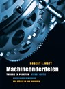 Machineonderdelen, theorie en praktijk, 4e editie - R.L. Mott - 9789043015950