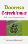 Doornse Catechismus - Aarnoud van der Deijl ; Stephan de Jong ; Anne Marijke Spijkerboer - 9789043517461